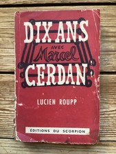 10 ANS AVEC MARCEL CERDAN. L