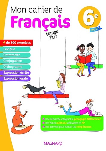 Mon cahier français 6e - français,