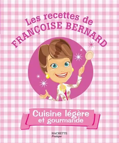 Cuisine légère gourmande - légère, et