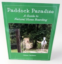 Paddock Paradise : A Guide to