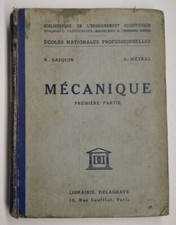 Rare Livre Ancien Mécanique 1iere partie De R. Basquin et A. Métral 1950 