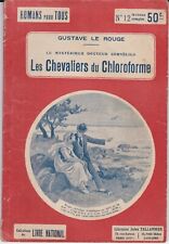 LES CHEVALIERS DU CHLOROFORME GUSTAVE LE ROUGE EDITION LIVRE NATIONAL