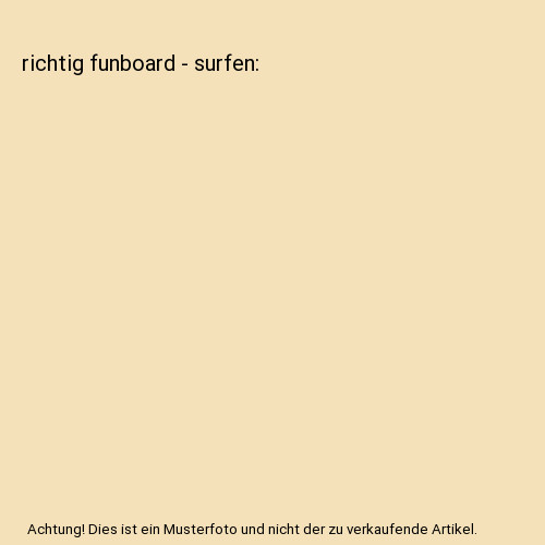 Richtig funboard surfen - funboard,