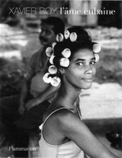 NEW Xavier ROY L'ÂME CUBAINE