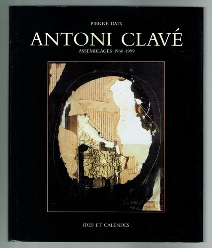 Antoni clavé assemblages - antoni,