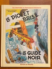 BD FRIPOUNET ET MARISETTE  Le piolet brisé - Le guide noir  Ed TRIOMPHE  1992 EO