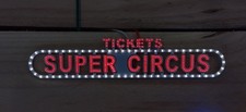 Enseigne lumineuse animée TICKETS SUPER CIRCUS - Kirmes - Modélisme - Ho
