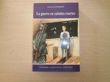 La guerre en culottes courtes Le monde scolaire breton 1939-1945 Quénéhervé