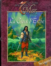 JDR / SIROZ LES SECRETS DE LA 7 EME MER LA CROIX D'EREBE
