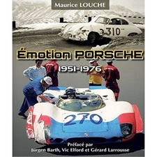 ▄▀▄ Emotion Porsche 1951-1976 De Maurice Louche ▄▀▄