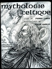 PIERRE LANCE: MYTHOLOGIE CELTIQUE. N°SPECIAL DE L'HESPERIDE. 1977.