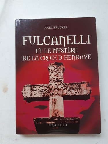 Fulcanelli mystère de - et, le