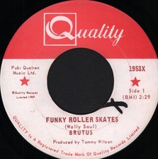 Brutus Funky Roller Skates 7" vinyl Canada Quality 1970 cross marked on A-side