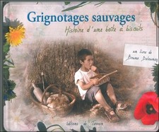 Grignotages sauvages -