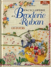 Encyclopédie de la broderie au ruban ... - Marie Pieroni - V2228530