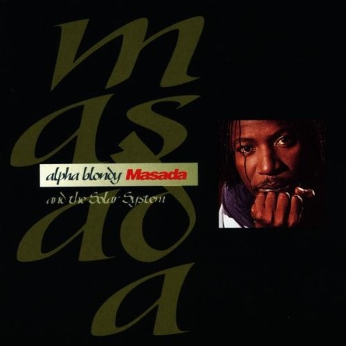 Masada alpha blondy - alpha,
