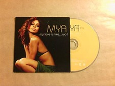 RARE CD PROMO 1 TITRE / MYA / MY LOVE IS LIKE...WO ! / TRES BON ETAT