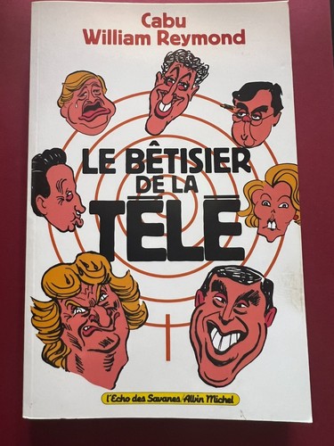 Cabu betisier de la - betisier, tele
