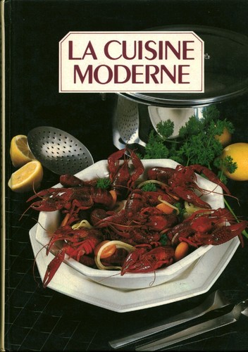 Livre cuisine moderne tome - moderne,