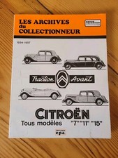 LES ARCHIVES du COLLECTIONNEUR  CITROËN TRACTION AVANT TOUS MODÈLES 7-11 et 15