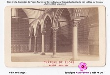 BLOIS, LE CHÂTEAU DE BLOIS, PARTIE LOUIS XII, CDV ALBUMINÉE  1876  -FF30