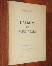 Robert Milliat L'ALBUM DE MES AMIS 1927 illustré bois gravés dédicacé n° poésie