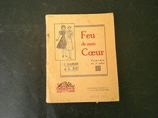 FEU DE MON COEUR THEATRE COMEDIE EN 3 ACTES J DAUMONT G BERT