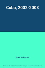 Cuba, 2002-2003, Guide du Routard