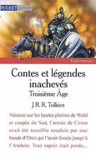 CONTES ET LEGENDES INACHEVES. Tome 3, John Ronald Reuel Tolkien