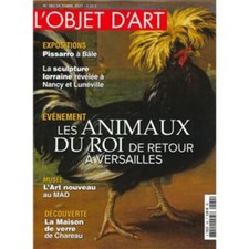  L'OBJET D'ART 582 LES ANIMAUX DU ROI DE RETOUR A VERSAILLES