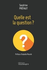 C'est quoi la question ? -