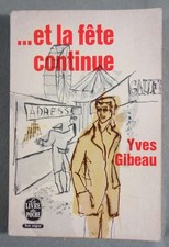 ...et la fête continue - Yves Gibeau - Poche, 1964 -
