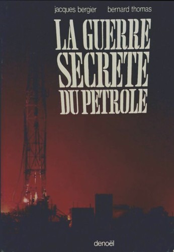 Guerre secrète pétrole - secrète, du