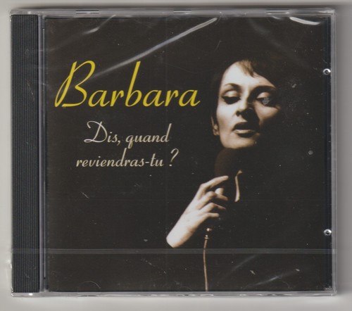 Barbara dis quand - -,