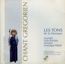 LES TONS DE LA MUSIQUE - CHANT GRÉGORIEN - ENSEMBLE GILLE BINCHOIS , D. VELLARD