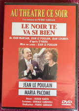 DVD - THEATRE - LE NOIR TE VA