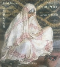 ALEXANDRE ROUBTZOFF - UNE VIE