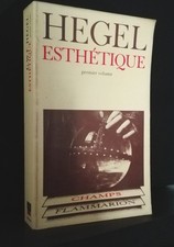 Esthétique. HEGEL / 1er volume. collection champ n° 67