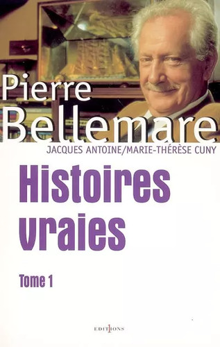 Histoires vraies tome - histoires,