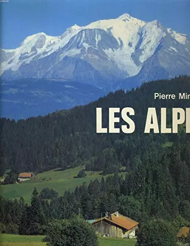Les alpes pierre minvielle - les,