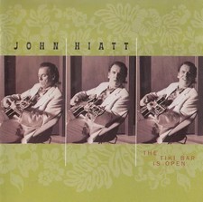 The Tiki Bar Is Open, John Hiatt