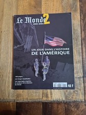 Le Monde 2  Hors Serie Septembre 2001: Un jour dans l'histoire DE L'AMÉRIQUE