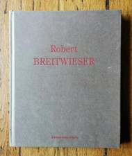 Robert Breitwieser par Jean-Pierre Zingg Éditions Avant et Après