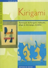 Kirigami : Techniques de kirigami, méthodes, pliage et découpage, modèles, Isabe