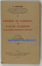Modèles de contrats et d'actes courants pratique médicale dentaire Bouland 1937