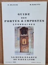 RARE  Guide des portes et impostes lyonnaise DELOCHE et BUNEVOD Vieux Lyon