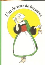 Domitille HERON carte  postale  Dessin : L'art de vivre de BECASSINE/ed.Hachette