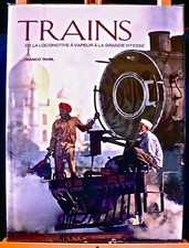 Trains, de la Locomotive à Vapeur à la Grande Vitesse - F.Tanel - Eds. WS - 2007