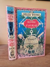 Seconde patrie par Jules Verne voyages extraordinaires éditions Hetzel 1900