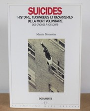 Suicides Histoire, techniques